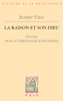 Raison et son Dieu (La)